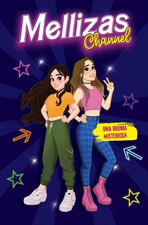 UNA BROMA MISTERIOSA. MELLIZAS CHANNEL | 9788417921279 | MELLIZAS CHANNEL | Galatea Llibres | Llibreria online de Reus, Tarragona | Comprar llibres en català i castellà online