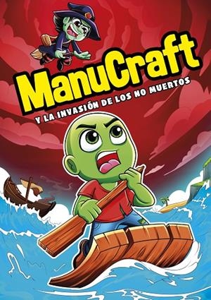 MANUCRAFT Y LA INVASIÓN DE LOS NO-MUERTOS | 9788418057489 | MANUCRAFT | Galatea Llibres | Librería online de Reus, Tarragona | Comprar libros en catalán y castellano online