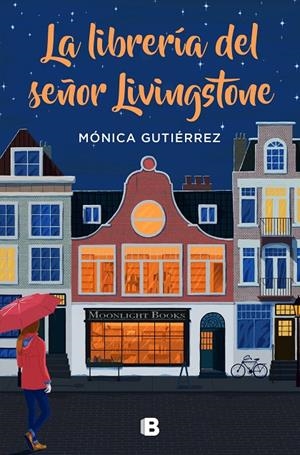 LA LIBRERÍA DEL SEÑOR LIVINGSTONE | 9788466668569 | GUTIÉRREZ, MÓNICA | Galatea Llibres | Llibreria online de Reus, Tarragona | Comprar llibres en català i castellà online