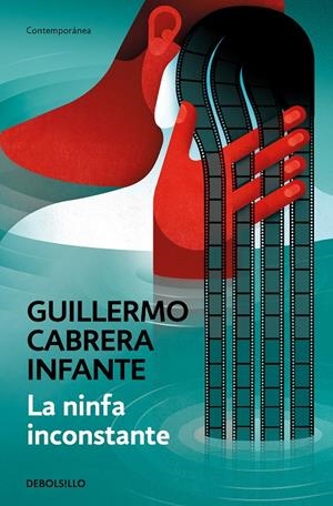 LA NINFA INCONSTANTE | 9788466352871 | CABRERA INFANTE, GUILLERMO | Galatea Llibres | Librería online de Reus, Tarragona | Comprar libros en catalán y castellano online