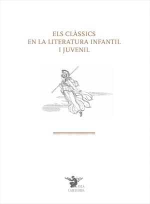 ELS CLÀSSICS EN LA LITERATURA INFANTIL I JUVENIL | 9788491684008 | VV.AA. | Galatea Llibres | Librería online de Reus, Tarragona | Comprar libros en catalán y castellano online