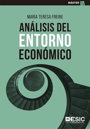 ANÁLISIS DEL ENTORNO ECONÓMICO | 9788417914967 | FREIRE RUBIO, MARÍA TERESA | Galatea Llibres | Llibreria online de Reus, Tarragona | Comprar llibres en català i castellà online