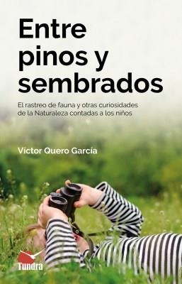 ENTRE PINOS Y SEMBRADOS | 9788418458033 | QUERO, VICTOR | Galatea Llibres | Librería online de Reus, Tarragona | Comprar libros en catalán y castellano online