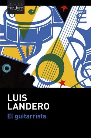 EL GUITARRISTA | 9788490668283 | LANDERO, LUIS | Galatea Llibres | Llibreria online de Reus, Tarragona | Comprar llibres en català i castellà online