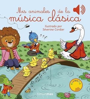 MIS ANIMALES DE LA MÚSICA CLÁSICA | 9788408231011 | CORDIER, SEVERINE | Galatea Llibres | Llibreria online de Reus, Tarragona | Comprar llibres en català i castellà online