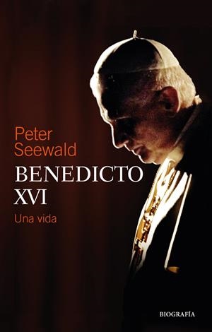 BENEDICTO XVI. UNA VIDA | 9788427144965 | PETER SEEWALD | Galatea Llibres | Llibreria online de Reus, Tarragona | Comprar llibres en català i castellà online