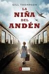 LA NIÑA DEL ANDÉN | 9788418128431 | THOMPSON, GILL | Galatea Llibres | Llibreria online de Reus, Tarragona | Comprar llibres en català i castellà online
