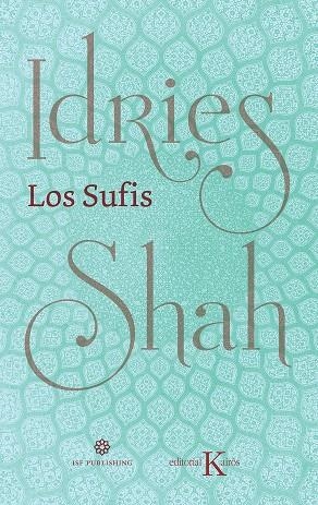 LOS SUFIS NUEVA TRADUCCIÓN | 9788499887630 | SHAH, IDRIES | Galatea Llibres | Librería online de Reus, Tarragona | Comprar libros en catalán y castellano online