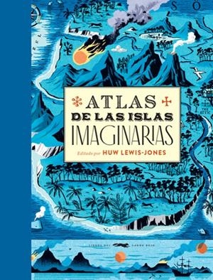 ATLAS DE LAS ISLAS IMAGINARIAS | 9788412152135 | VV.AA. | Galatea Llibres | Librería online de Reus, Tarragona | Comprar libros en catalán y castellano online