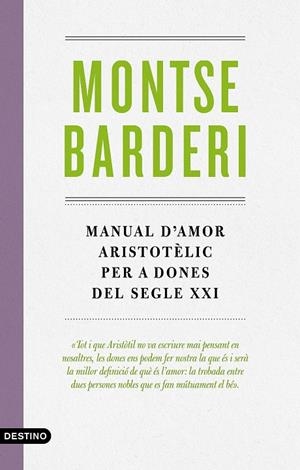 MANUAL D'AMOR ARISTOTÈLIC PER A DONES DEL SEGLE XXI | 9788497102988 | BARDERI, MONTSE | Galatea Llibres | Llibreria online de Reus, Tarragona | Comprar llibres en català i castellà online
