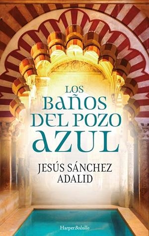 LOS BAÑOS DEL POZO AZUL | 9788417216726 | SÁNCHEZ ADALID, JESÚS | Galatea Llibres | Llibreria online de Reus, Tarragona | Comprar llibres en català i castellà online