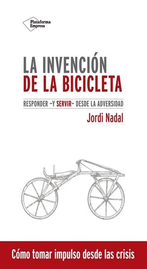LA INVENCIÓN DE LA BICICLETA | 9788418285479 | NADAL, JORDI | Galatea Llibres | Llibreria online de Reus, Tarragona | Comprar llibres en català i castellà online