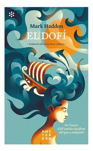 EL DOFÍ | 9788417918323 | HADDON, MARK | Galatea Llibres | Librería online de Reus, Tarragona | Comprar libros en catalán y castellano online