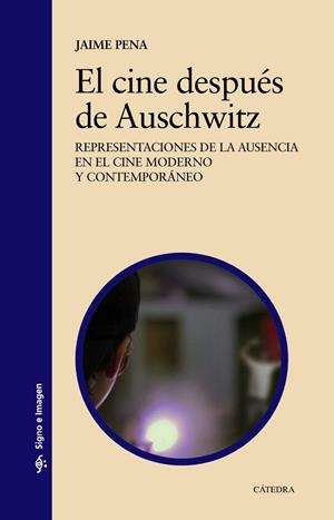 EL CINE DESPUÉS DE AUSCHWITZ | 9788437641782 | PENA, JAIME | Galatea Llibres | Librería online de Reus, Tarragona | Comprar libros en catalán y castellano online