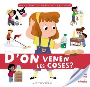 BABY ENCICLOPÈDIA. D'ON VENEN LES COSES? | 9788417720780 | Galatea Llibres | Librería online de Reus, Tarragona | Comprar libros en catalán y castellano online