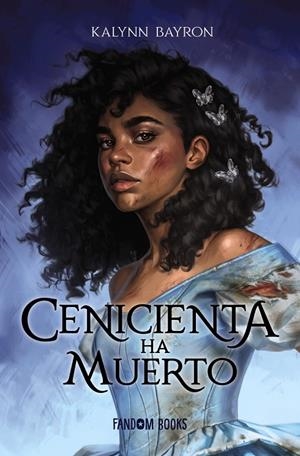 CENICIENTA HA MUERTO | 9788418027222 | BAYRON, KALYNN | Galatea Llibres | Llibreria online de Reus, Tarragona | Comprar llibres en català i castellà online