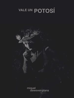 VALE UN POTOSÍ | 9788417757854 | DEWEVER-PLANA, MIQUEL | Galatea Llibres | Librería online de Reus, Tarragona | Comprar libros en catalán y castellano online