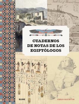 CUADERNOS DE NOTAS DE LOS EGIPTÓLOGOS | 9788418075520 | NAUNTON, CHRIS | Galatea Llibres | Llibreria online de Reus, Tarragona | Comprar llibres en català i castellà online
