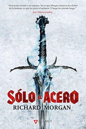 SOLO EL ACERO | 9788498891324 | MORGAN, RICHARD | Galatea Llibres | Librería online de Reus, Tarragona | Comprar libros en catalán y castellano online