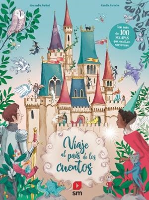 VIAJE AL PAÍS DE LOS CUENTOS | 9788413184715 | GARIBAL, ALEXANDRA | Galatea Llibres | Llibreria online de Reus, Tarragona | Comprar llibres en català i castellà online