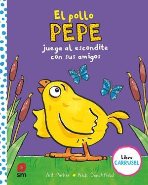 EL POLLO PEPE JUEGA AL ESCONDITE CON SUS AMIGOS | 9788413184425 | PARKER, ANT | Galatea Llibres | Llibreria online de Reus, Tarragona | Comprar llibres en català i castellà online