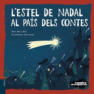 L'ESTEL DE NADAL AL PAÍS DELS CONTES (CONTES DESEXPLICATS, 18) | 9788447942664 | VIVIM DEL CUENTU | Galatea Llibres | Llibreria online de Reus, Tarragona | Comprar llibres en català i castellà online