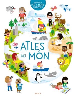 ATLES DEL MÓN | 9788447942497 | HÉDELIN, PASCALE | Galatea Llibres | Librería online de Reus, Tarragona | Comprar libros en catalán y castellano online