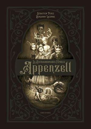 LA EXTRAORDINARIA FAMILIA APPENZELL | 9788414021972 | PEREZ, SÉBASTIEN | Galatea Llibres | Llibreria online de Reus, Tarragona | Comprar llibres en català i castellà online