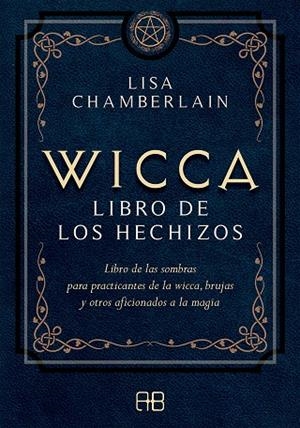 WICCA, LIBRO DE LOS HECHIZOS | 9788417851118 | CHAMBERLAIN, LISA | Galatea Llibres | Librería online de Reus, Tarragona | Comprar libros en catalán y castellano online