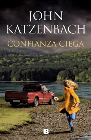CONFIANZA CIEGA | 9788466667623 | KATZENBACH, JOHN | Galatea Llibres | Llibreria online de Reus, Tarragona | Comprar llibres en català i castellà online