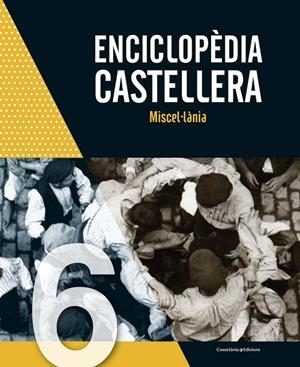 ENCICLOPÈDIA CASTELLERA. MISCEL·LÀNIA | 978-84-9034-977-9 | DIVERSOS DIVERSOS, AUTORS | Galatea Llibres | Librería online de Reus, Tarragona | Comprar libros en catalán y castellano online