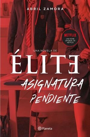 ÉLITE: ASIGNATURA PENDIENTE | 9788408224716 | ZAMORA, ABRIL | Galatea Llibres | Llibreria online de Reus, Tarragona | Comprar llibres en català i castellà online