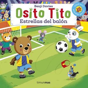 OSITO TITO. ESTRELLAS DEL BALÓN | 9788408224075 | DAVIES, BENJI | Galatea Llibres | Llibreria online de Reus, Tarragona | Comprar llibres en català i castellà online