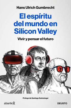 EL ESPÍRITU DEL MUNDO EN SILICON VALLEY | 9788423431830 | GUMBRECHT, HANS ULRICH | Galatea Llibres | Librería online de Reus, Tarragona | Comprar libros en catalán y castellano online