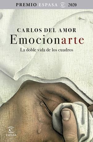 EMOCIONARTE. LA DOBLE VIDA DE LOS CUADROS | 9788467060294 | CARLOS DEL AMOR | Galatea Llibres | Llibreria online de Reus, Tarragona | Comprar llibres en català i castellà online