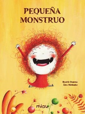 PEQUEÑA MONSTRUO | 9788418277481 | DAPENA, BEATRIZ/MELÉNDEZ, ÁLEX | Galatea Llibres | Llibreria online de Reus, Tarragona | Comprar llibres en català i castellà online