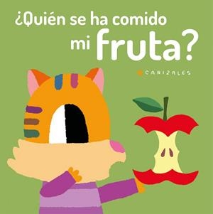 QUIÉN SE HA COMIDO MI FRUTA? | 9788418133008 | CANIZALES | Galatea Llibres | Llibreria online de Reus, Tarragona | Comprar llibres en català i castellà online