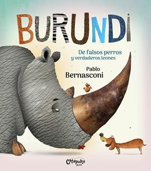 BURUNDI. DE FALSOS PERROS Y VERDADEROS LEONES | 9789876378925 | BERNASCONI, PABLO | Galatea Llibres | Llibreria online de Reus, Tarragona | Comprar llibres en català i castellà online