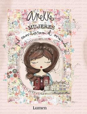 ANEKKE. MUJERES QUE CAMBIARON EL MUNDO | 9788448854553 | VV. AA. | Galatea Llibres | Llibreria online de Reus, Tarragona | Comprar llibres en català i castellà online