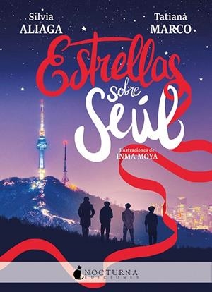 ESTRELLAS SOBRE SEÚL | 9788417834869 | ALIAGA, SILVIA / MARCO, TATIANA | Galatea Llibres | Llibreria online de Reus, Tarragona | Comprar llibres en català i castellà online