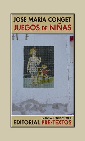 JUEGOS DE NIÑAS | 9788418178368 | CONGET, JOSÉ MARÍA | Galatea Llibres | Librería online de Reus, Tarragona | Comprar libros en catalán y castellano online