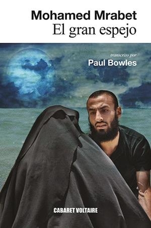 EL GRAN ESPEJO | 9788412175325 | MRABET, MOHAMED | Galatea Llibres | Librería online de Reus, Tarragona | Comprar libros en catalán y castellano online