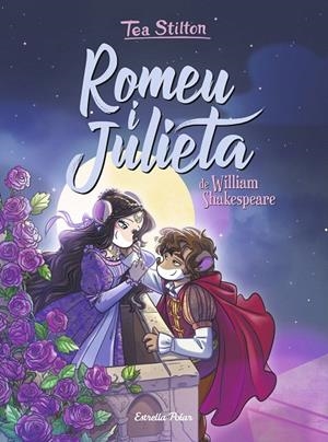 ROMEU I JULIETA TEA STILTON | 9788418134821 | Galatea Llibres | Llibreria online de Reus, Tarragona | Comprar llibres en català i castellà online