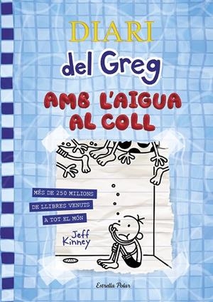 DIARI DEL GREG 15 AMB L'AIGUA AL COLL | 9788418135866 | KINNEY, JEFF | Galatea Llibres | Llibreria online de Reus, Tarragona | Comprar llibres en català i castellà online