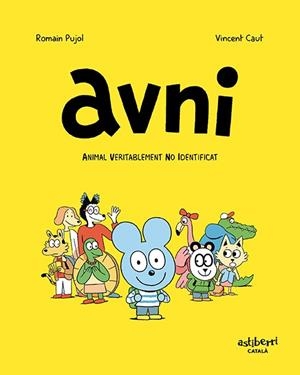 AVNI. ANIMAL VERITABLEMENT NO IDENTIFICAT (CATALÀ) | 9788417575861 | PUJOL, ROMAIN/CAUT, VINCENT | Galatea Llibres | Llibreria online de Reus, Tarragona | Comprar llibres en català i castellà online