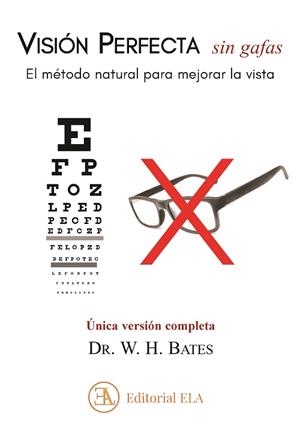 VISIÓN PERFECTA SIN GAFAS | 9788499502229 | BATES, WILLIAN HORATIO | Galatea Llibres | Llibreria online de Reus, Tarragona | Comprar llibres en català i castellà online