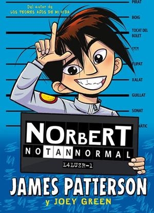 NORBERT NO TAN NORMAL | 9788424667597 | PATTERSON, JAMES/GREEN, JOEY | Galatea Llibres | Llibreria online de Reus, Tarragona | Comprar llibres en català i castellà online
