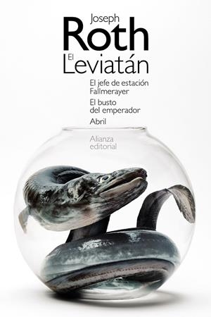 EL LEVIATÁN. EL JEFE DE ESTACIÓN FALLMERAYER. EL BUSTO DEL EMPERADOR. ABRIL | 9788413620657 | ROTH, JOSEPH | Galatea Llibres | Librería online de Reus, Tarragona | Comprar libros en catalán y castellano online