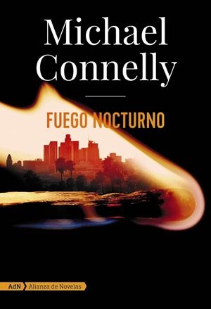 FUEGO NOCTURNO | 9788413620572 | CONNELLY, MICHAEL | Galatea Llibres | Llibreria online de Reus, Tarragona | Comprar llibres en català i castellà online
