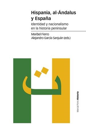 HISPANIA, AL-ÁNDALUS Y ESPAÑA | 9788417945183 | FIERRO BELLO, MARIBEL/GARCÍA SANJUÁN, ALEJANDRO | Galatea Llibres | Librería online de Reus, Tarragona | Comprar libros en catalán y castellano online